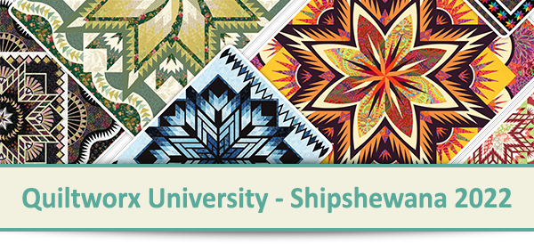 Quiltworx University - Shipshewana 2022 - Ready, Set, Plan Your Projects!