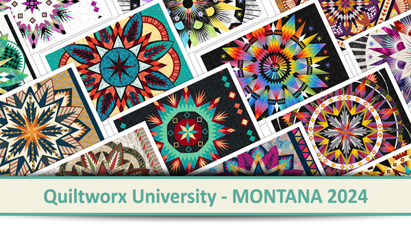 Quiltworx University - Montana 2024 - Ready, Set, Plan Your Projects!