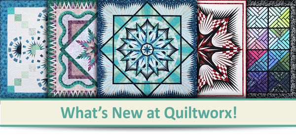 Here's what's new at Quiltworx!