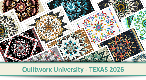 Quiltworx University - Texas 2026 - Ready, Set, Plan Your Projects!
