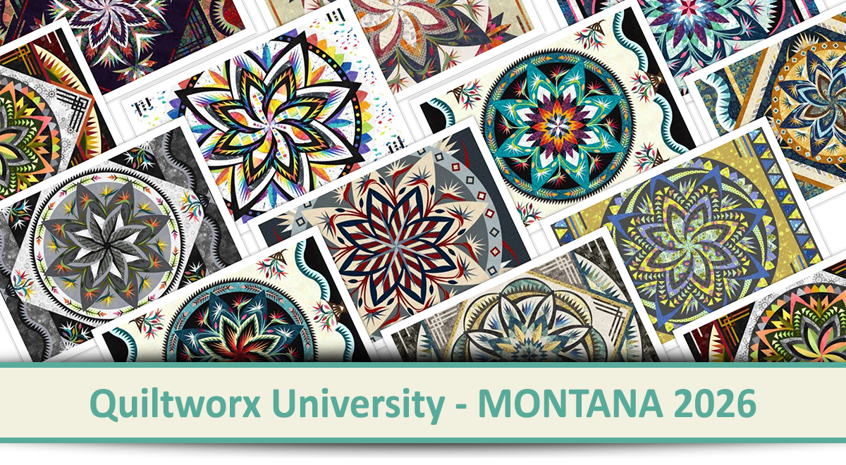 Quiltworx University - Montana 2026 - Ready, Set, Plan Your Projects!